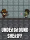 Underground Sheriff