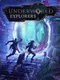 Underworld Explorers
