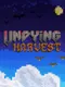 Undying Harvest