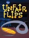 Unfair Flips