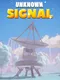 Unknown Signal