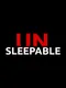 Unsleepable