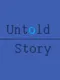 Untold Story