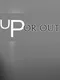 Up or Out