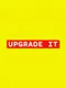 Upgrade It
