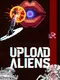 Upload Aliens