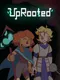 UpRooted