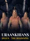 Uraankhians Dygyn: The Beginning