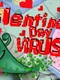 Valentine's Day Virus