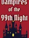 Vampires of the 99th Night