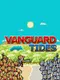 Vanguard Tides