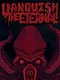 Vanquish The Eternal