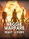 Veggie Warfare: Feast of Fury