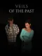 Veils of the Past