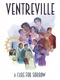Ventreville: A Cure for Sorrow