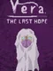 Vera: The Last Hope