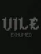 Vile: Exhumed