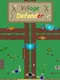 Village Defender