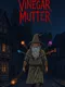 Vinegar Mutter
