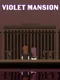 Violet Mansion