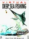 Virtual Deep Sea Fishing