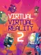Virtual Virtual Reality 2