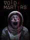Void Martyrs