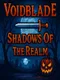 Voidblade Shadows of The Realm