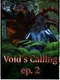 Void's Calling ep. 2