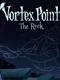 Vortex Point 8: The Rock