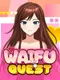 Waifu Quest