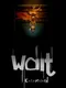 Wait: Extended