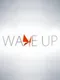 Wake Up