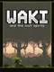 Waki & The Lost Spirits