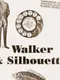 Walker & Silhouette
