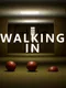 Walking In