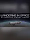 Wandering in Space