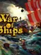 War of Ships