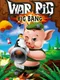 WAR Pig - Big Bang