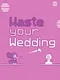 Waste Your Wedding