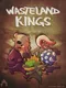 Wasteland Kings