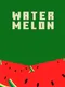 Watermelon