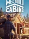 We Build Cabins