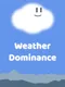 Weather Dominance