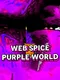 Web Spice Purple World