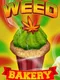 Weed Bakery