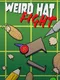 Weird Hat Fight