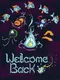 Welcome Back