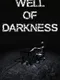 Well of Darkness