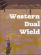 Western Dual Wield